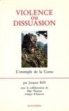 Violence ou dissuasion - l'exemple de la Corse, l'exemple de la Corse