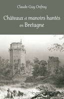 Châteaux et manoirs hantés en Bretagne