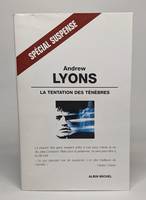 Tentation Des Tenebres (La), roman