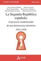 La Seconde République espagnole, Le projet modernisateur d'une démocratie réformiste (1931-1936)