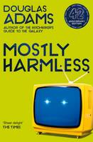 Mostly Harmless (Anniversary Edition) T.05 H2G2