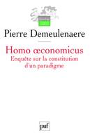 Homo oeconomicus, Enquête sur la constitution d'un paradigme