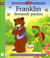 Une histoire de Franklin., Franklin demande pardon