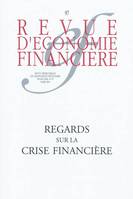 Regards sur la crise financière, N° 97 - Mars 2010.