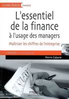 L'essentiel de la finance à l'usage des managers, Maîtriser les chiffres de l'entreprise