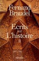 Écrits sur l'histoire ., 2, Écrits sur l'histoire