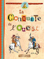 La conquête de l'ouest