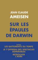 Sur les épaules de Darwin , Coffret 3 tomes