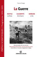 La guerre, Prépas scientifiques : Français-Philosophie Question 2014-2015