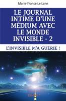 Le journal intime d'une médium avec le monde invisible, 2, Le journal intime d’une medium avec le monde invisible - 2