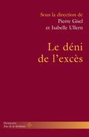 Le déni de l'excès, Homogénéisation sociale et oubli des personnes