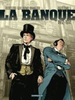 5, La Banque - Tome 5 - 1882-1914 - Troisième Génération