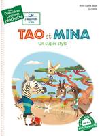 Tao et Mina / Un super stylo / J'apprends à lire, CP