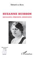 Suzanne Buisson, Socialiste, Féministe, Résistante