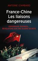 France Chine, les liaisons dangereuses