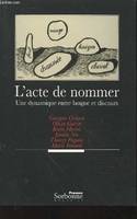 Acte de nommer (L'), Une dynamique entre langue et discours