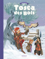 2, Tosca des Bois - Tome 2 - Tosca des Bois - tome 2