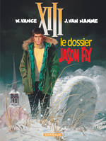 XIII., 6, XIII - Ancienne collection - Tome 6 - Le Dossier Jason Fly