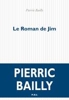 Le roman de Jim, Roman