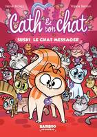 2, Cath et son chat - Poche - tome 02, Sushi, le chat messager