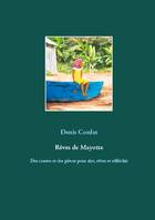 Rêves de Mayotte, Des contes et des pièces pour rire, rêver et réfléchir