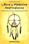 La roue de médecine amérindienne, chemin d'éveil et de croissance personnelle