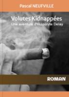 Volutes Kidnappées, Une aventure d'Hyppolite Delay