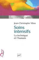 Soins intensifs, La technique et l'humain