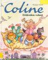 Coline., 3, L'édredon volant