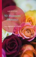 50 Nuances d'Amour, ... ou la légèreté de la Plume...