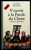 S'ouvrir a la parole du Christ