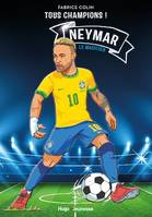 Neymar - Tous champions, Le magicien