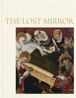 The Lost Mirror: Jews and Conversos in Medieval Spain /anglais