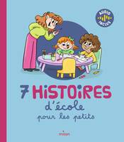 7 histoires d'école pour les petits