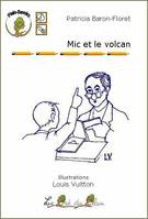 Mic et le volcan