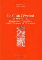 Le Club cévenol, 1894-2014