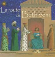 LA ROUTE DE BETHLEEM