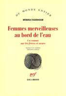 Femmes merveilleuses au bord de l'eau, Un roman sur les frères et sœurs