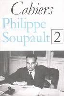 Cahiers Philippe Soupault / 2