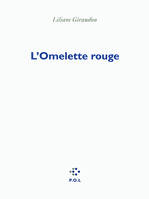 L'Omelette rouge, mélodrame