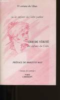 Cris de vérité des enfants du Cèdre.  Préface de Brigitte May