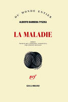 La maladie, roman