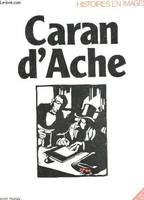 CARAN D' ACHE - HISTOIRES EN IMAGES / Les maitres du dessins satirique