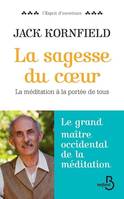 La sagesse du coeur, La méditation à la portée de tous