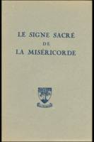 Le signe sacré de la miséricorde