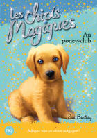 1, 1. Les chiots magiques : Au poney-club