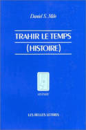 Trahir le temps (Histoire), histoire