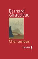 Cher Amour (relié), roman