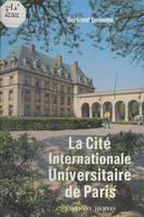 La Cité internationale universitaire de Paris