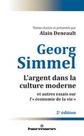 L'argent dans la culture moderne et autres essais sur « l'économie de la vie »